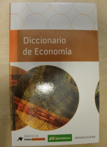 Portada del libro de Diccionario de Economia Seldon, A. Homelegens 2008 344pp