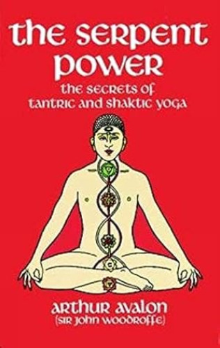 Portada del libro de The Serpent Power: The Secrets of Tantric and Shaktic Yoga