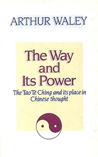 Portada del libro de The Way and Its Power: Tao Te Ching and Its Place in Chinese Thought (Mandala Books)