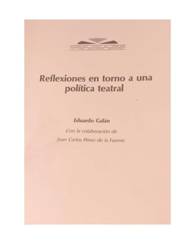 Portada del libro de REFLEXIONES EN TORNO A UNA POLÍTICA TEATRAL