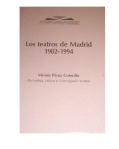 Portada del libro de Los teatros de Madrid : 1982-1994