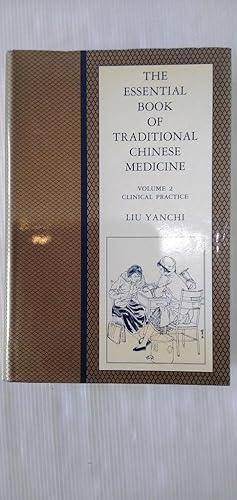 Portada del libro de The Essential Book of Traditional Chinese Medicine - Volume 2 Clinical Practice