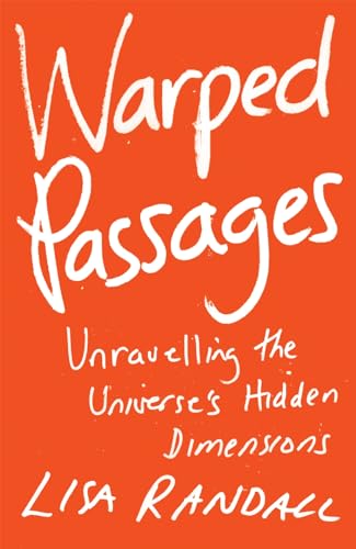 Portada del libro de Warped Passages: Unravelling the Universe's Hidden Dimensions