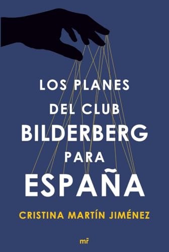 Portada del libro de Los planes del club Bilderberg para España