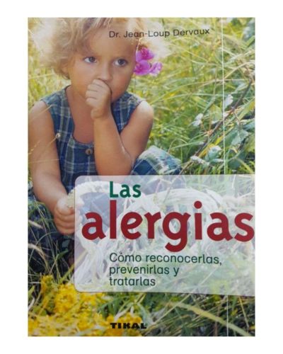 Portada del libro de Las alergias, como reconocerlas, prevenirlas y tratarlas