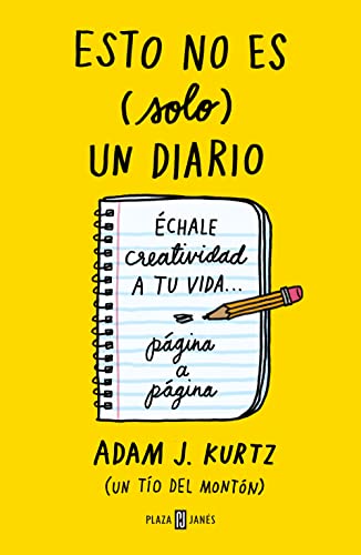 Portada del libro de Esto No Es (solo) Un Diario: échale Creatividad A Tu Vida-- Página A Página