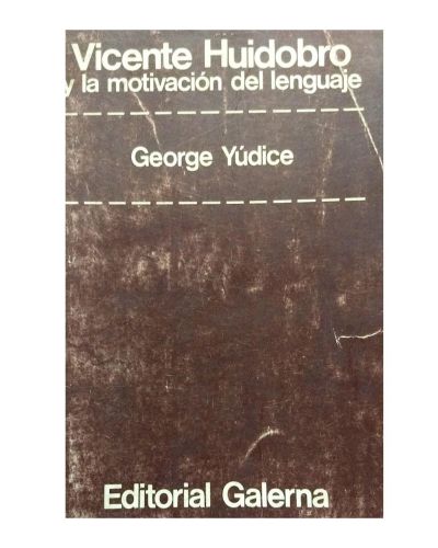 Portada del libro de Vicente Huidobro y la motivación del lenguaje