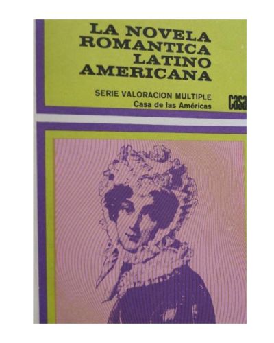 Portada del libro de LA NOVELA ROMANTICA LATINO AMERICANA.