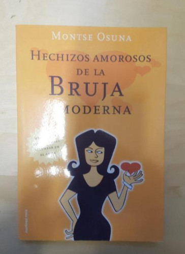 Portada del libro de Hechizos amorosos de la bruja moderna (La otra ciencia)