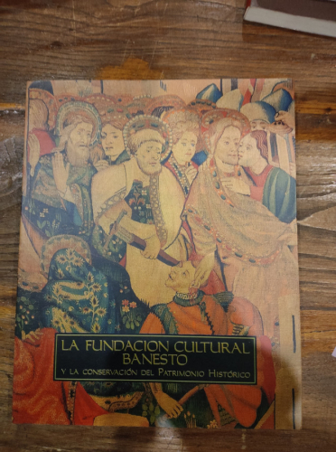 Portada del libro de FUNDACIÓN CULTURAL BANESTO Y LA CONSERVACIÓN DEL PATRIMONIO HISTÓRICO