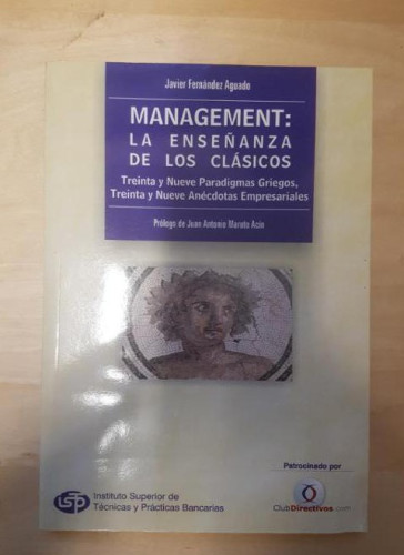 Portada del libro de Management: La Ensenanza de Los Clasicos Fernandez Aguado, Javier ISTP. 2000 232pp