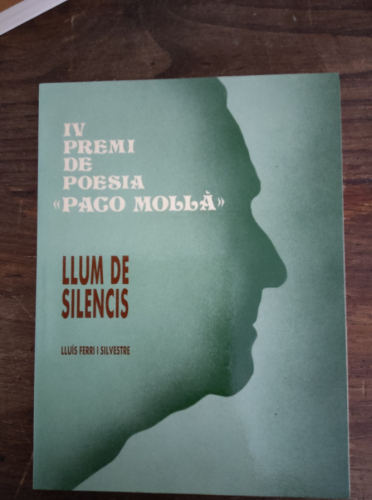 Portada del libro de IV PREMI DE POESIA PACO MOLLÀ. LLUM DE SILENCIS. LLUÍS FERRI I SILVESTRE. IL.LUSTRACIONS: J.M.CARPIO
