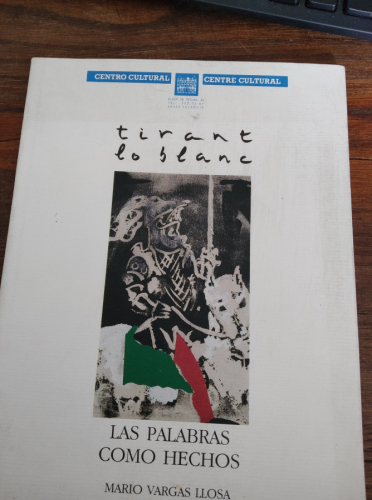 Portada del libro de Tirant Lo Blanc Las Palabras Como Hechos