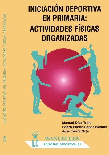 Portada del libro de INICIACIÓN DEPORTIVA EN PRIMARIA