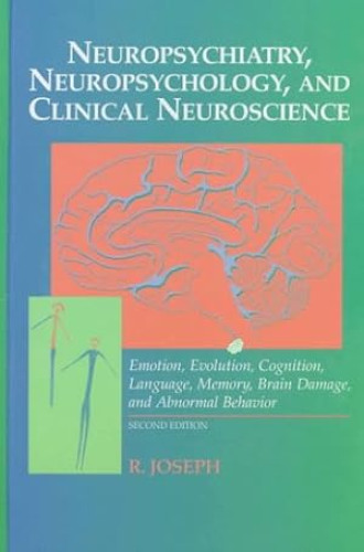 Portada del libro de Neuropsychiatry, Neuropsychology, and Clinical Neuroscience: Emotion, Evolution, Cognition, Language,...