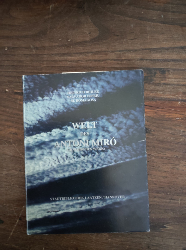 Portada del libro de Welt des Antoni MIRÓ (Graphisches werk). Text von M. Romagosa, Heinrich Bihler, Salvador Espriu.