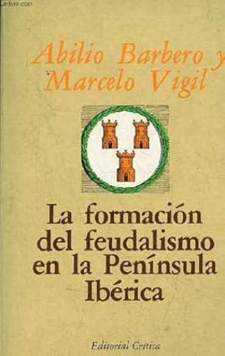 Portada del libro de La formación del feudalismo en la Península Ibérica