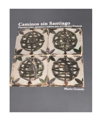 Portada del libro de Caminos sin Santiago