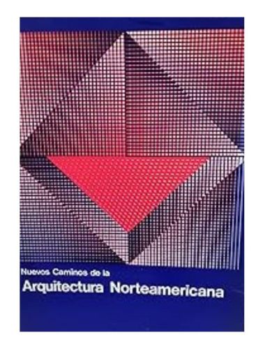 Portada del libro de Nuevos Caminos de la Arquitectura Norteamericana