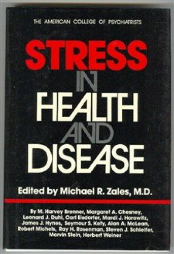 Stress in Health and Disease (The American College of Psychiatrists)