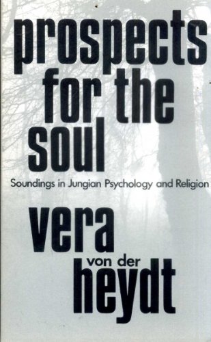 Prospects for the Soul - Soundings in Jungian Psychology and Religion