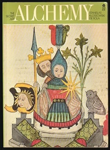 Portada del libro de Alchemy : The Secret Art - The Art And Cosmos Series