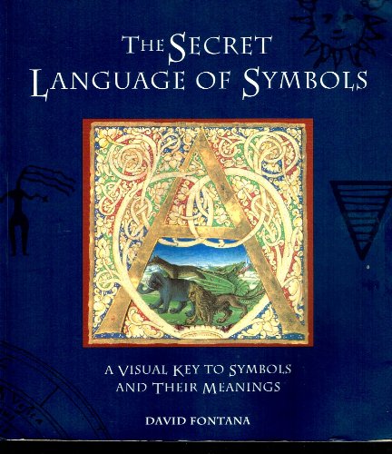 Portada del libro de The Secret Language of Symbols: A Visual Key to Symbols and Their Meanings