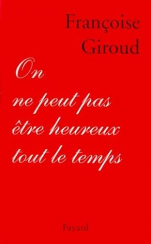 Portada del libro de On ne peut pas être heureux tout le temps