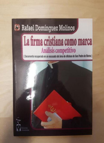 Portada del libro de La Firma Cristiana Como Marca (Incontinentes)