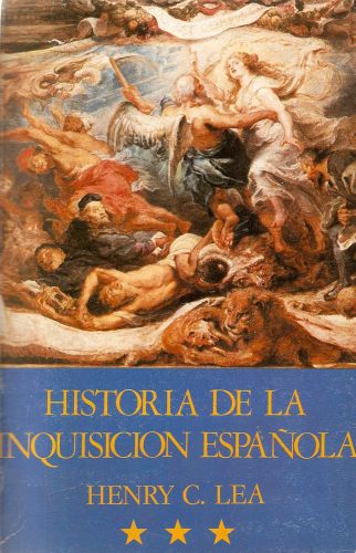 Portada del libro de HISTORIA DE LA INQUISICION ESPAÑOLA VOL III