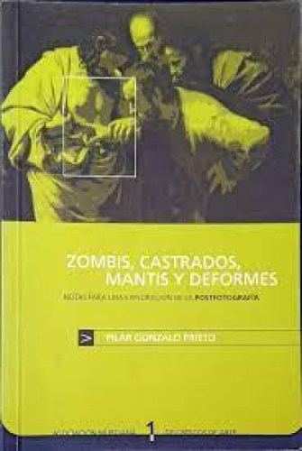 Portada del libro de Zombis, castrados, mantis y deformes