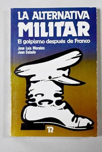 La alternativa militar