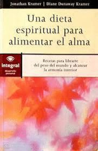 Portada del libro de Una Dieta Espiritual Para Alimentar El Alma