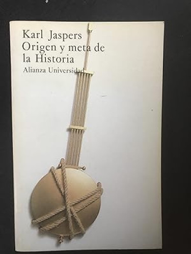 Portada del libro de Origen y meta de la Historia