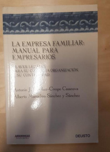 Portada del libro de Empresa Familiar, La - Manual Para Empresarios Antonio J. Sanchez-Crespo DEUSTO 2002 178pp