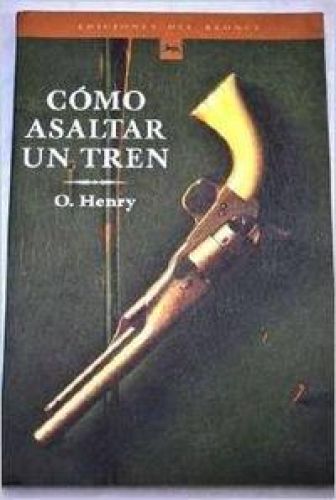 Cómo asaltar un tren