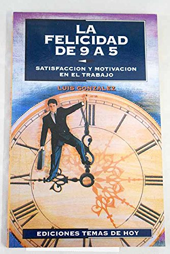 La Felicidad de 9 a 5