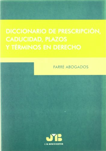 Diccionario de prescripción, caducidad, plazos y términos en Derecho