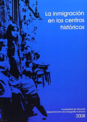 La inmigración en los centros históricos de las ciudades