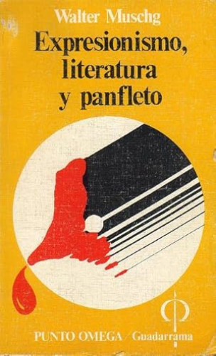 Expresionismo, literatura y panfleto