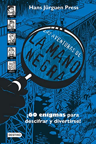 LAS AVENTURAS DE LA MANO NEGRA. ¡60 enigmas para descigrar y divertirse!