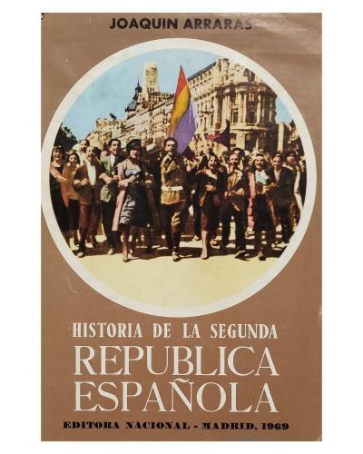 Portada del libro de HISTORIA DE LA SEGUNDA REPÚBLICA ESPAÑOLA. TOMO I