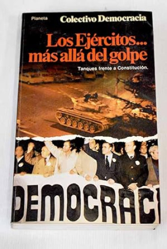 Los ejércitos --- más allá del golpe