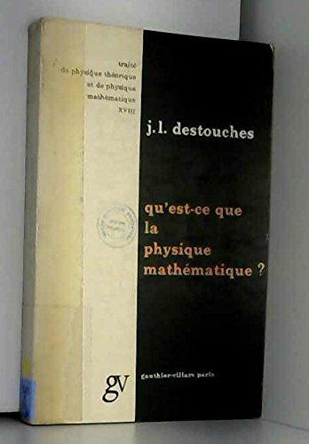 Portada del libro de QU'EST-CE QUE LA PHYSIQUE MATHEMATIQUE ?