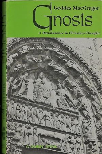 Gnosis A renaissance in Christian Thought