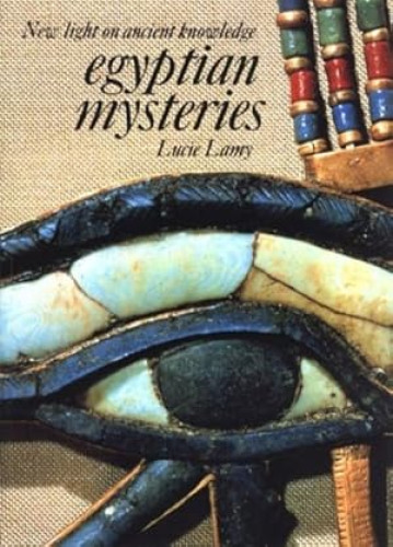 Egyptian Mysteries New Light on Ancient Knowledge