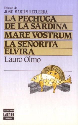 La Pechuga de la sardina. Mare vostrum. La señorita Elvira