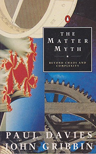 The Matter Myth: THE MATTER MYTH (Penguin Press Science)