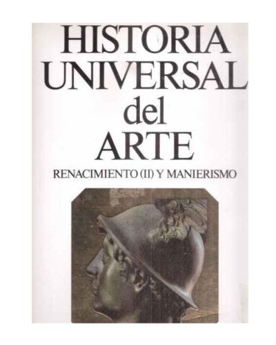 Portada del libro de Historia Universal del Arte (II): Renacimiento (II) y Manierismo.