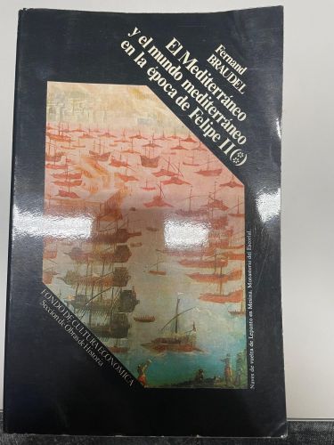 El Mediterráneo y el mundo mediterráneo en la época de Felipe II (**) (tomo 2)